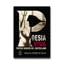 Poesía viva, poetas vascos en castellano